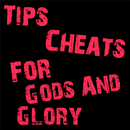 Cheats Tips For Gods And Glory APK