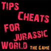 Cheats Tips For Jurassic World APK