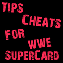 Cheats Tips For WWE SuperCard APK