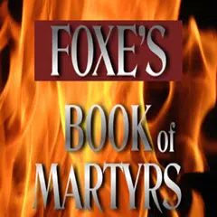 Descargar APK de Foxe's Book of Martyrs