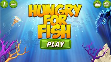 Hungry For Fish پوسٹر