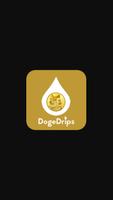 DogeDrips - Earn Free Dogecoin Plakat