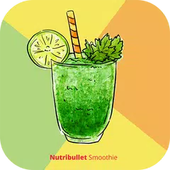 NutriBullet Recipes - Detox Smoothie Recipes APK Herunterladen