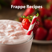 FRAPPE RECIPES