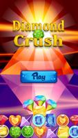 Diamond Crush Poster