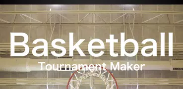 Basketball Tournament Maker