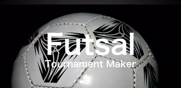 Futsal Tournament Maker