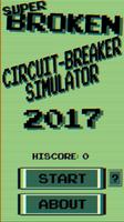 Super Broken Circuit-Breaker Simulator 2017 Affiche