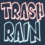 Trash Rain
