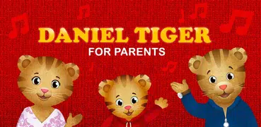 Daniel Tiger for Parents