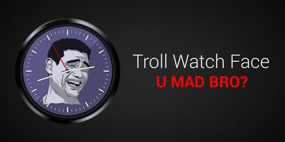 Troll Watch Face Affiche