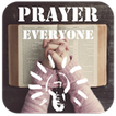 Prayer Everyone