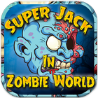 Super Jack In Zombie World ícone