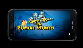 Super Jack In Zombie World plakat