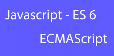 Javascript - ES6 (ECMAScript)