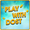 Play with Dost : Free Teen Patti, Ludo & More