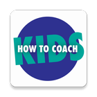 How to Coach Kids icono