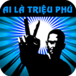 ”Ai là triệu phú