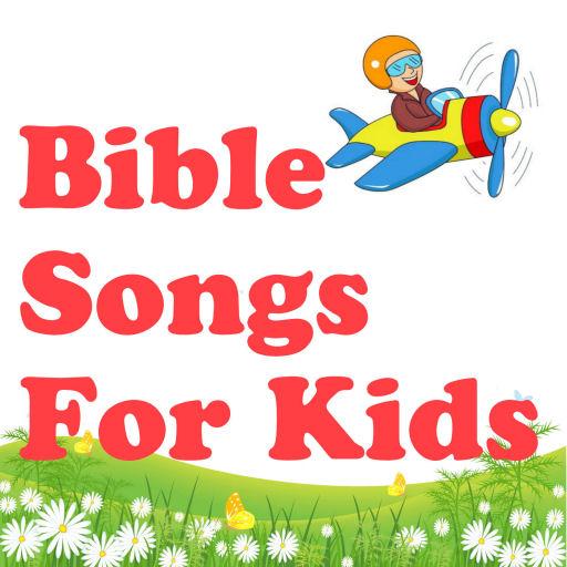 Bible Songs For Kids