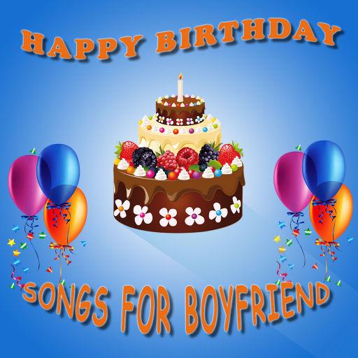 Happy Birthday Songs For Boyfriend