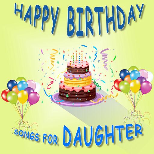 Happy Birthday Songs para hija