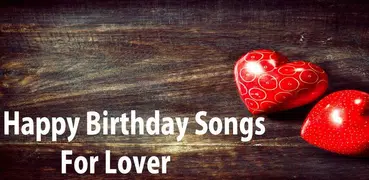 Alles Gute zum Geburtstag Lied für die Liebe