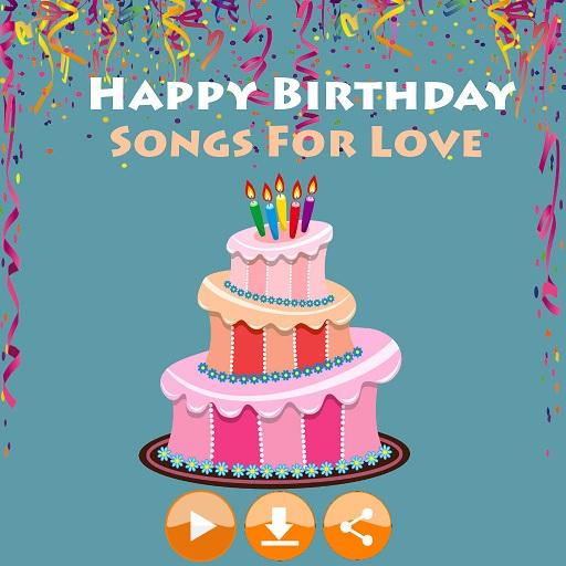 Happy Birthday Song For Love
