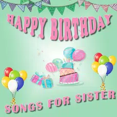 Happy Birthday Lied für Schwester APK Herunterladen