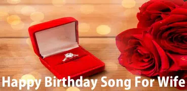 Happy Birthday Song For Wife