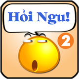 Hỏi Ngu - Hoi Ti - Hoi Ngu Hại Não - Đố vui troll أيقونة