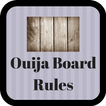 Ouija Board Rules