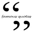 Famous Quotes