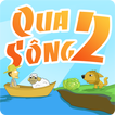 Qua Sông 2