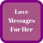 آیکون‌ Love Messages For Her