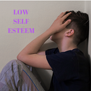 LOW SELF ESTEEM - WHAT IS IT,  HOW TO DEAL WITH IT APK