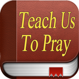 Lord, Teach Us To Pray icono