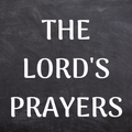 THE LORD'S PRAYERS