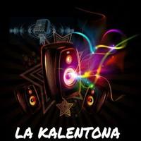 LA KALENTONA 94.9 FM poster