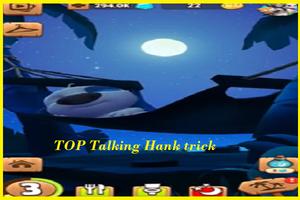 TOP Talking Hank trick تصوير الشاشة 2