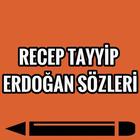 Recep Tayyip Erdoğan Sözleri icône