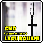 Lagu Rohani GMB || Giving My Best icon