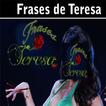 FRASES DE TERESA INDIRECTAS