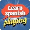 Learn Spanish Playing