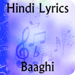 ”Lyrics of Baaghi