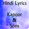 Lyrics of Kapoor & Sons
