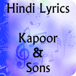 Lyrics of Kapoor & Sons