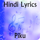 Lyrics of Piku icône