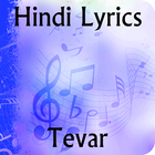 Lyrics of Tevar icône