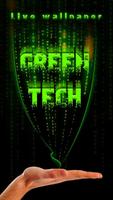 Green Tech Live Wallpaper Poster