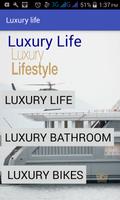 Luxury life poster